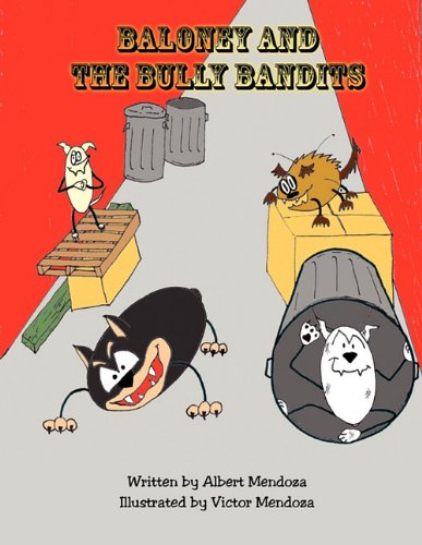 Baloney and the Bully Bandits [Paperback]