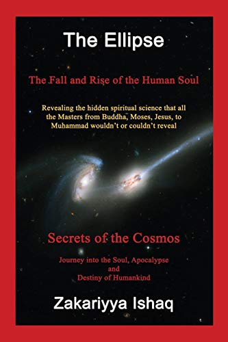 The Ellipse The Fall And Rise Of The Human Soul, Secrets Of The Cosmos [Paperback]