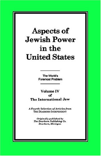 The International Je Volume Iv Aspects Of Jeish Poer In The United States [Paperback]