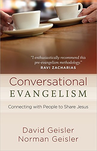 Conversational Evangelism: Connecting With People To Share Jesus [Paperback]