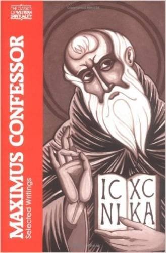 Maximus The Confessor: Selected Writings (classics Of Western Spirituality) [Paperback]