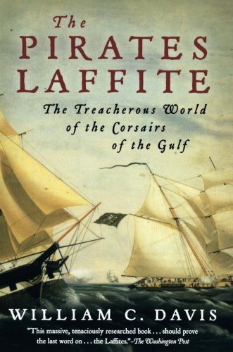 The Pirates Laffite: The Treacherous World of