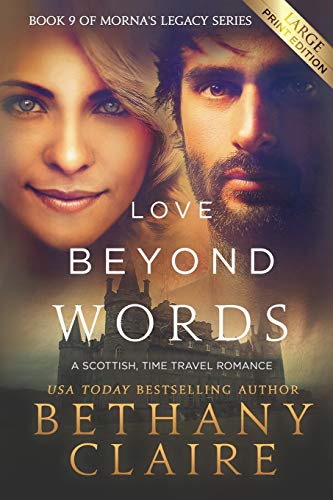 Love Beyond Words - Large Print Edition  A Scottish Time Travel Romance [Paperback]