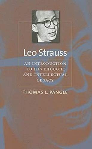 Leo Strauss: An Introduction To His Thought And Intellectual Legacy (the Johns H [Paperback]