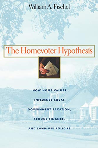 The Homevoter Hypothesis Ho Home Values Influence Local Government Taxation, S [Paperback]