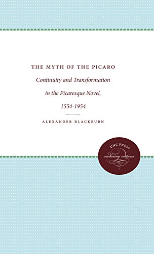 The Myth Of The Picaro Continuity And Transformation In The Picaresque Novel, 1 [Paperback]