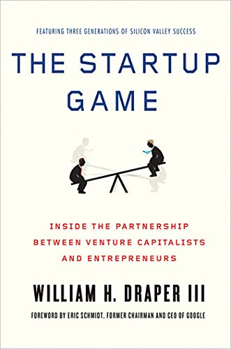 The Startup Game Inside the Partnership beteen Venture Capitalists and Entrepr [Paperback]