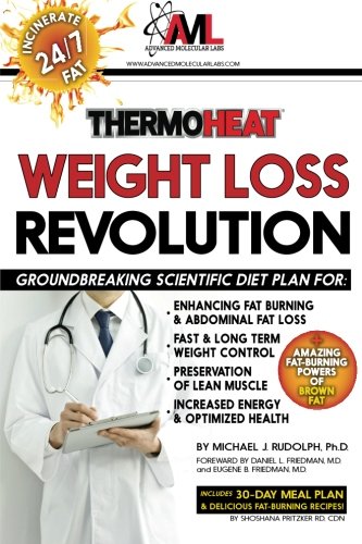 Thermo Heat Weight Loss Revolution Groundbreaking Scientific Plan For Enhancing [Paperback]