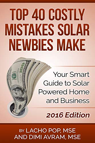 Top 40 Costly Mistakes  Solar Nebies Make Your Smart Guide To Solar Poered Ho [Paperback]