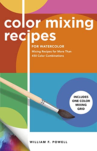 Color Mixing Recipes for Watercolor: Mixing Recipes for More Than 450 Color Comb [Paperback]