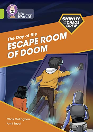 The Shinoy and the Chaos Crew: The Day of the Escape Room of Doom: Band 11/Lime [Paperback]