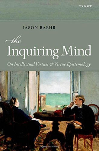 The Inquiring Mind On Intellectual Virtues and Virtue Epistemology [Hardcover]