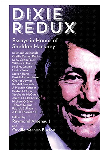 Dixie Redux: Essays in Honor of Sheldon Hackney [Hardcover]