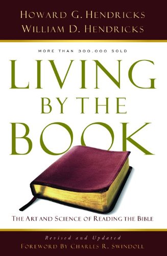 Living By The Book: The Art And Science Of Reading The Bible [Paperback]