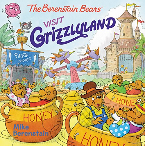 The Berenstain Bears Visit Grizzlyland [Paperback]