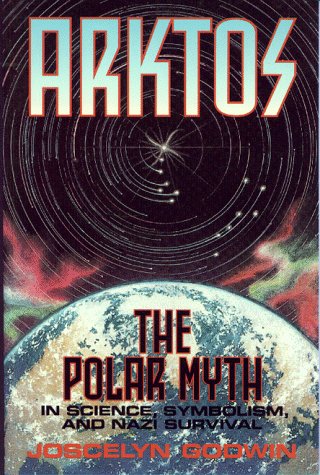 ARKTOS: The Polar Myth in Science, Symbolism & Nazi Survival [Paperback]