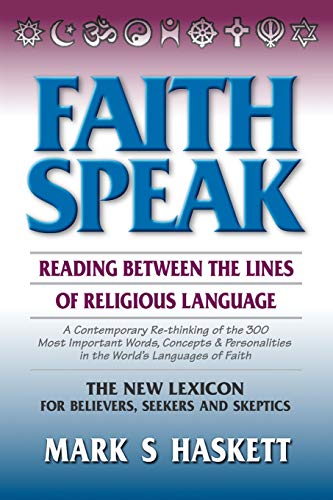 Faithspeak   Reading Between the Lines of Religious Language [Paperback]