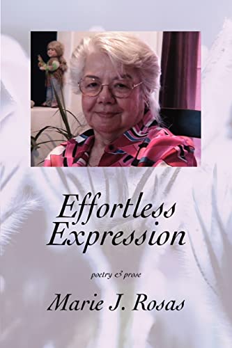 Effortless Expression  Poetry and Prose [Paperback]