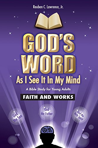 God's Word As I See It In My Mind Faith And Work [Paperback]