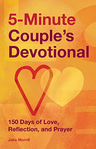 5-Minute Couple&39s Devotional 150 Days of Love, Reflection, and Prayer [Paperback]