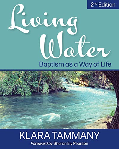 Living Water: Baptism as a Way of Life [Paperback]