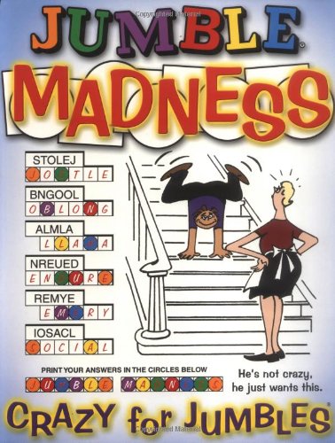 Jumble® Madness: Crazy for Jumbles® [Paperback]