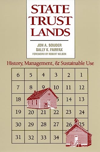 State Trust Lands History, Management, And Sustainable Use (development Of West [Paperback]