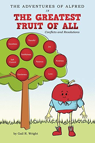 The Adventures Of Alfred In The Greatest Fruit Of All Conflicts And Resolutions [Paperback]