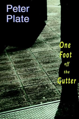 One Foot Off the Gutter: A Novel [Paperback]