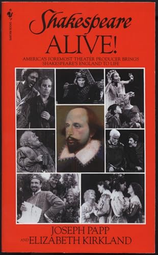 Shakespeare Alive!: America's Foremost Theater Producer Brings Shakespeare's Eng [Paperback]