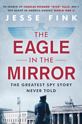 The Eagle in the Mirror [Hardcover]