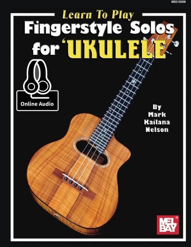 Learn To Play Fingerstyle Solos For Ukulele [