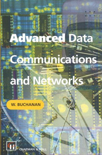 Advanced Data Communications and Networks [Paperback]