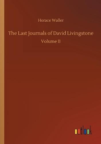 Last Journals of David Livingstone [Paperback]