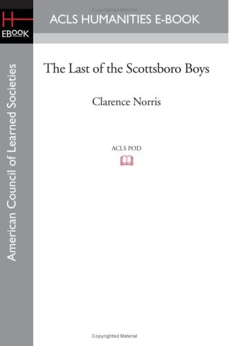 The Last Of The Scottsboro Boys (acls Humanities E-Book) [Paperback]