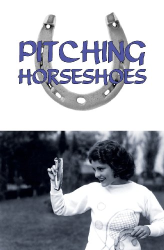 Pitching Horseshoes [Paperback]