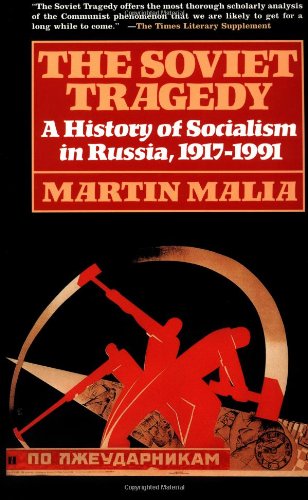 Soviet Tragedy A History of Socialism in Russia [Paperback]