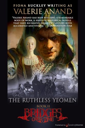 The Ruthless Yeomen (bridges Over Time) (volume 2) [Paperback]