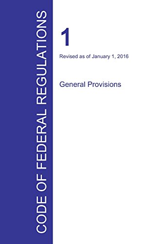 Code Of Federal Regulations Title 1, Volume 1, January 1, 2016 [Paperback]