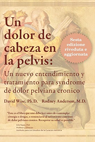 Un Dolor De Cabeza En La Pelvis (spanish Edition) [Paperback]