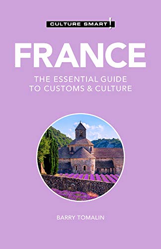 France - Culture Smart!: The Essential Guide to Customs & Culture [Paperback]