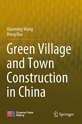 Green Village and Ton Construction in China [Paperback]