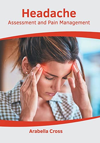 Headache Assessment and Pain Management [Hardcover]