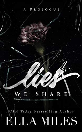 Lies We Share  A Prologue [Paperback]