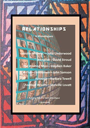 Relationships  6 Monologues [Paperback]