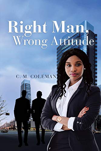 Right Man, Wrong Attitude [Paperback]