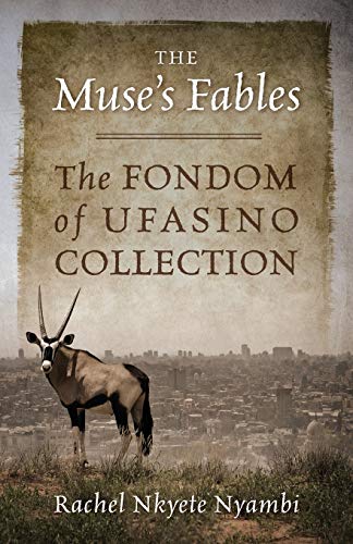 The Muse's Fables The Fondom Of Ufasino Collection [Paperback]