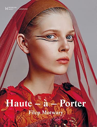 Haute-??-Porter: Haute-Couture in Ready-To-Wear Fashion [Hardcover]