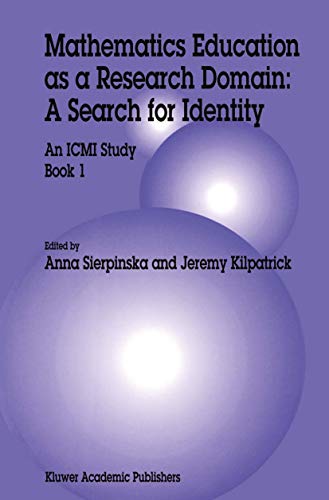 Mathematics Education as a Research Domain: A Search for Identity: An ICMI Study [Paperback]