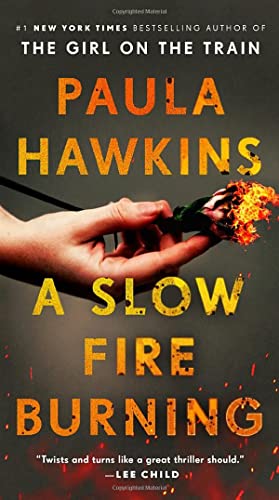 A Slow Fire Burning: A Novel [Paperback]